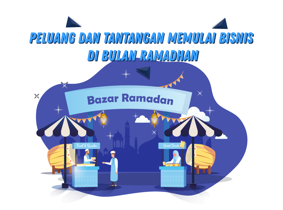 Peluang-dan-Tantangan-Memulai-Bisnis-di-Bulan-Ramadhan Peluang dan Tantangan Memulai Bisnis di Bulan Ramadhan<br />