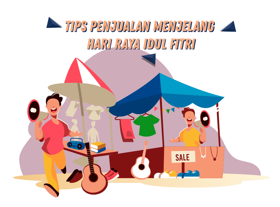 Tips Penjualan Menjelang Hari Raya Idul Fitri<br />

