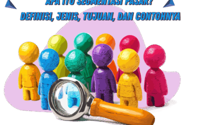 Apa itu Segmentasi Pasar? Definisi, Jenis, Tujuan, dan Contohnya